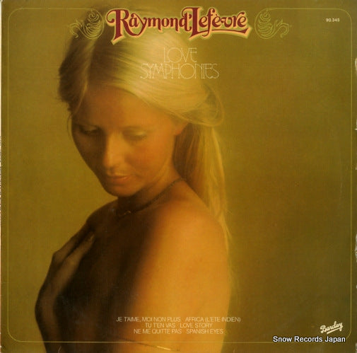 LEFEVRE, RAYMOND love symphonies 90.345