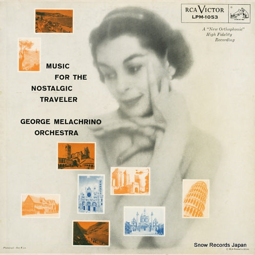 MELACHRINO STRINGS AND ORCHESTRA, THE music for the nostalgic traveler LPM-1053
