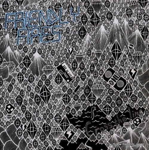 FRIENDLY FIRES cross the line PITS004