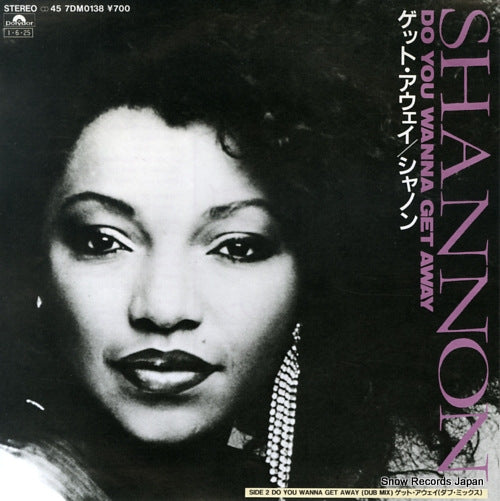 SHANNON do you wanna get away 7DM0138