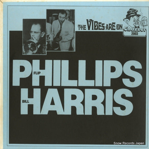 PHILLIPS, FLIP / BILL HARRIS flip phillips / bill harris CHAZZER2003