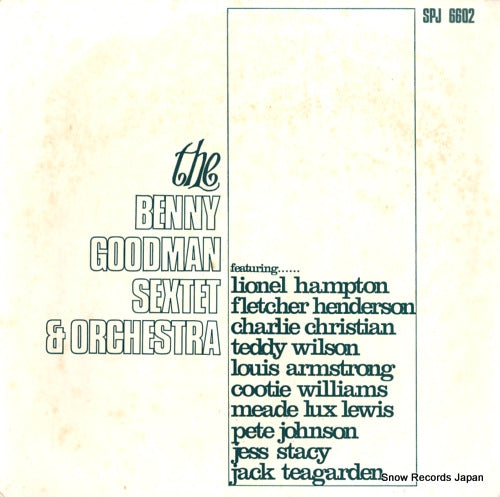 GOODMAN, BENNY the benny goodman sextet & orchestra SPJ6602 / SJL6602