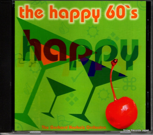 GERHARD NARHOLZ ORCHESTRA, THE the happy 60's ISCD172 / 7197172