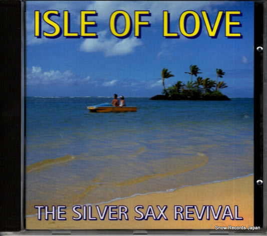 SILVER SAX REVIVAL, THE isle of love ISCD177