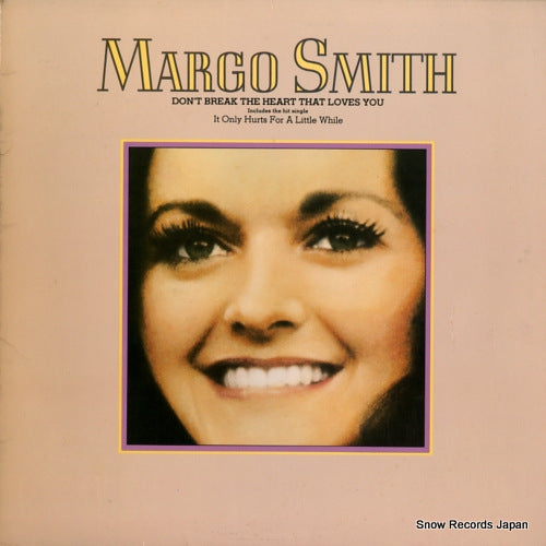SMITH, MARGO don't break the heart that loves you BSK3173