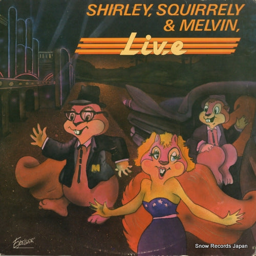 SHIRLEY, SQUIRRELY AND MELVIN live XLP-88009