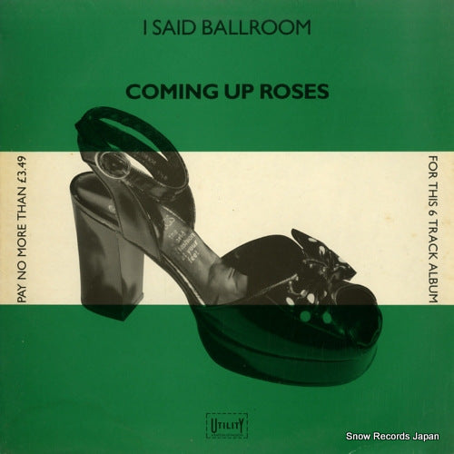 COMING UP ROSES i said ballroom UTIL5