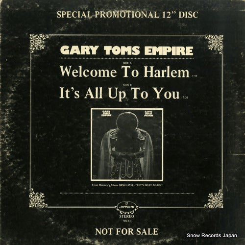 GARY TOMS EMPIRE welcome to harlem / it's all up to you MK-61