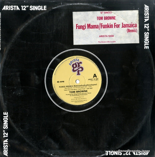 BROWNE, TOM fungi mama / funkin for jamaica (remix) ARIST12450