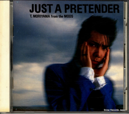 MORIYAMA, TATSUYA just a pretender 32.8H-47