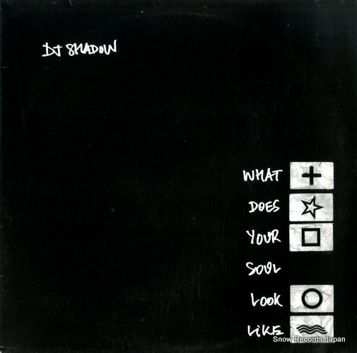 DJ SHADOW what does your soul look like MW027