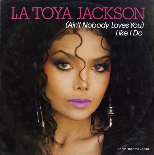 JACKSON, LATOYA (ain't nobody loves you) like i do 6.20822AE