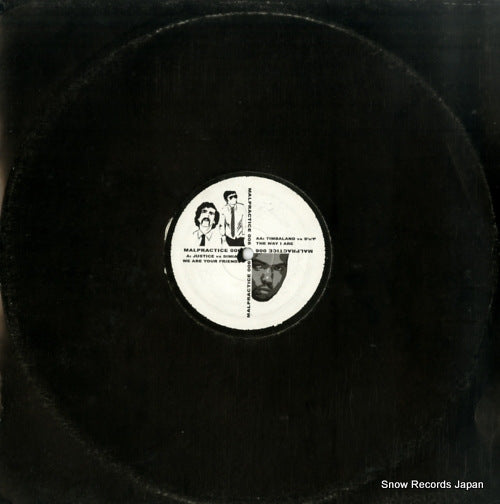 V/A we are your friends / the way i are MALPRACTICE006