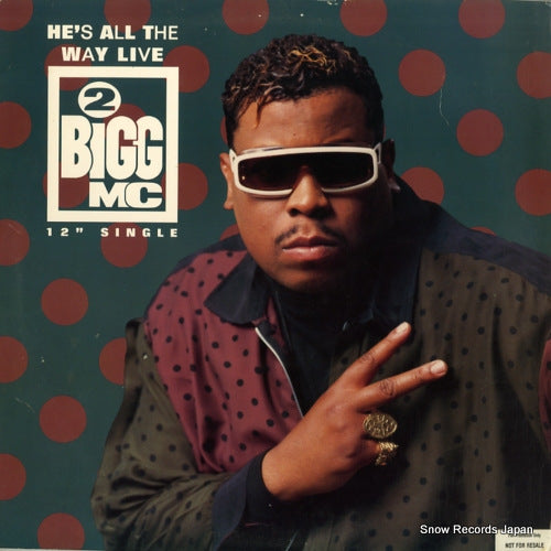 2 BIGG MC he's all the way live A10011