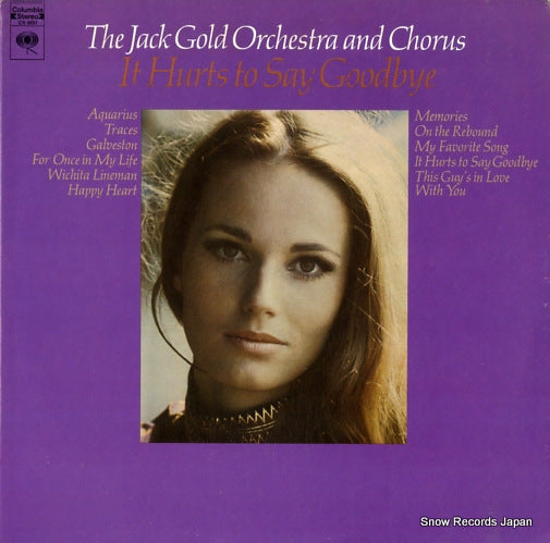 JACK GOLD ORCHESTRA AND CHORUS, THE it hurts to say goodbye CS9851