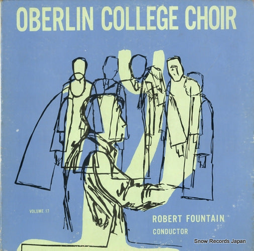 FOUNTAIN, ROBERT oberlin college choir vol.17 XCSV-126283