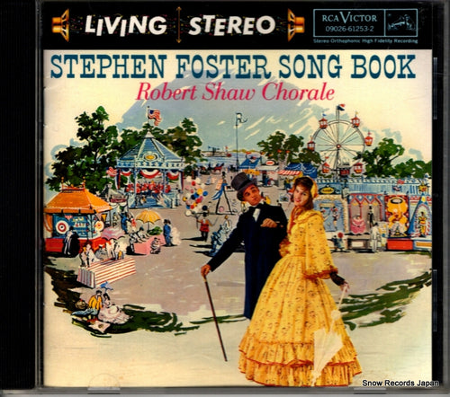 ROBERT SHAW CHORALE, THE stephen foster song boolk 09026-61253-2