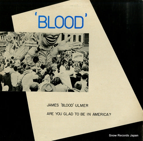ULMER, JAMES BLOOD are you glad to be in america ? ROUGH16