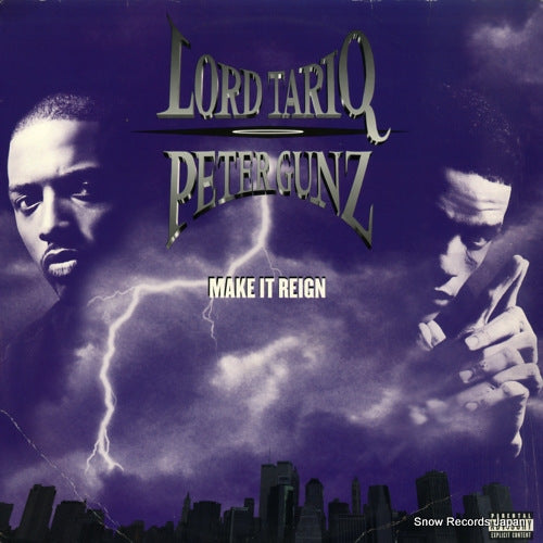 TARIQ, LORD, AND PETER GUNZ make it reign C269010