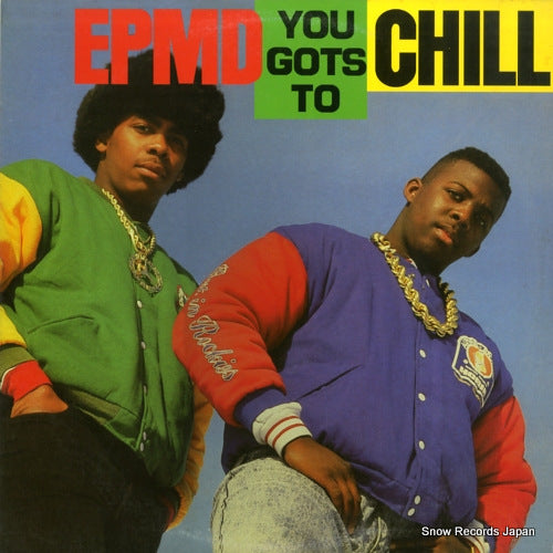 EPMD you gots to chill FRE-80118