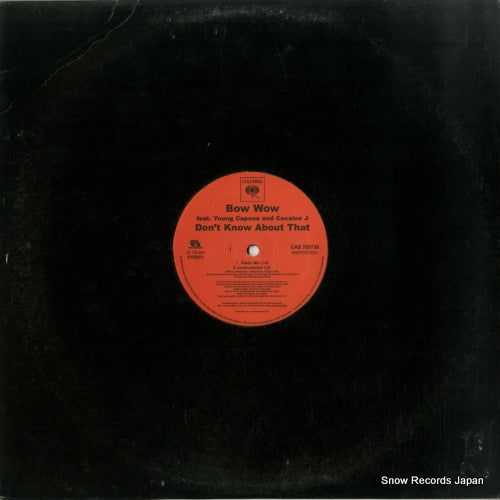 BOW WOW don't know about that CAS705736