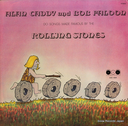 CADDY, ALAN AND BOB FALOON songs made famous by the rolling stones AVE-4304