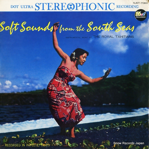 ROYAL TAHITIANS, THE soft sounds from the south seas SJET-7060
