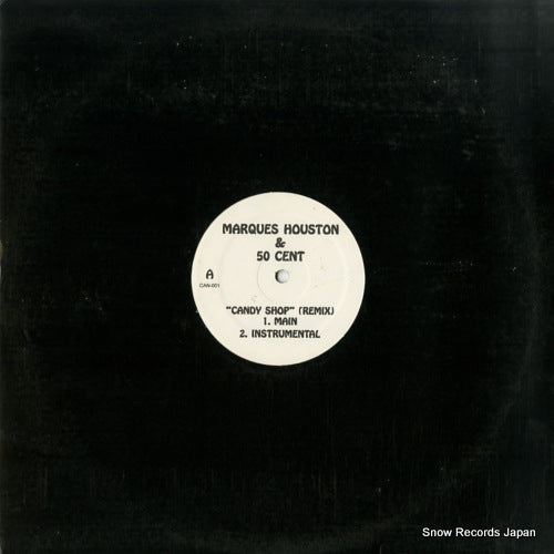 HOUSTON, MARQUES, AND 50 CENT candy shop (remix) CAN-001
