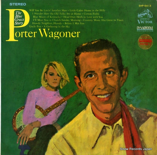 WAGONER, PORTER the bluegrass story porter wagoner SHP-5413