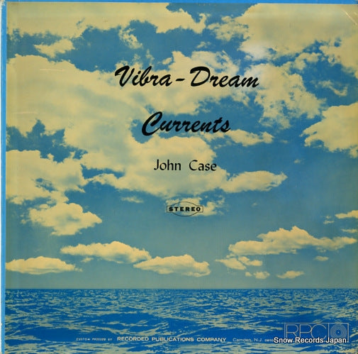 CASE, JOHN vibra-dream currents SLP-TWO