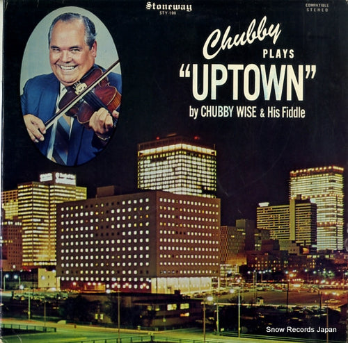 WISE, CHUBBY chubby plays "uptown" STY-106