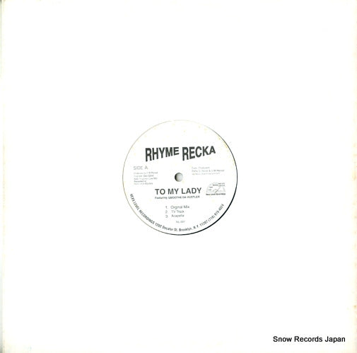 RECKA, RHYME to my lady/blowin up spots NL-001