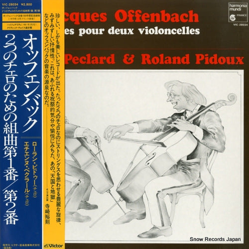 PECLARD, ETIENNE, AND ROLAND PIDOUX offenbach; suites pour deux violoncelles VIC-28034