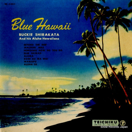SHIRAKATA, BUCKIE, AND ALOHA HAWAIIANS blue hawaii NL-1001