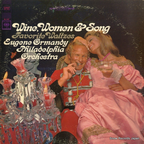 ORMANDY, EUGENE wine, women and song MS7032