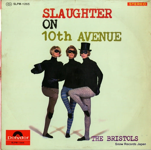 BRISTOLS, THE slaughter on 10th avenue SLPM-1265
