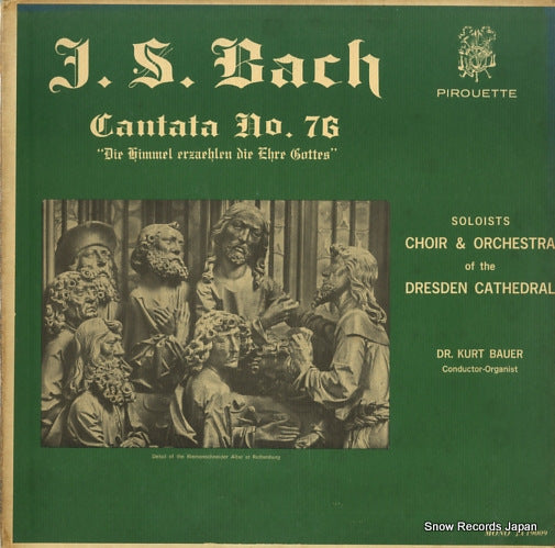 BAUER, KURT bach; cantata no.76 JA19009