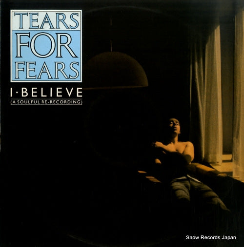TEARS FOR FEARS i believe (a soulful re-recording) IDEA1112