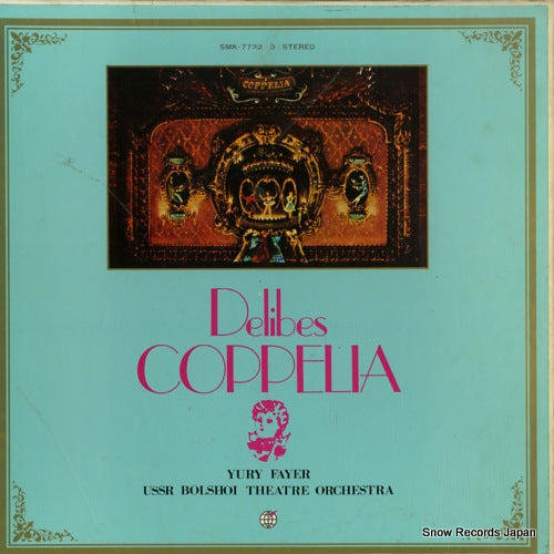 FAYER, YURY delibes; coppelia SMK-7732