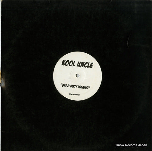 KOOL UNCLE big & dirty dreams BIGDIRTY001