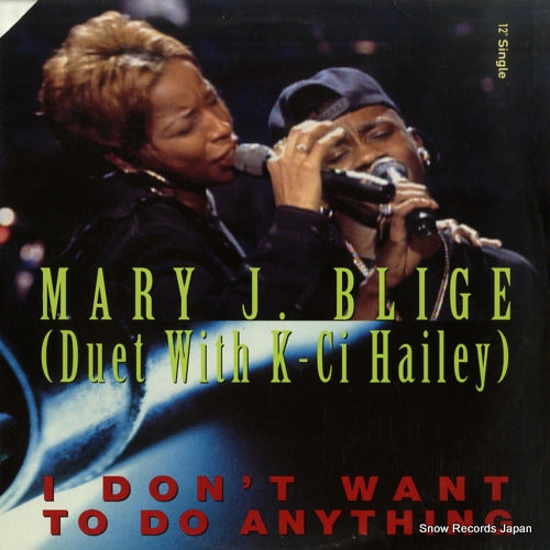 BLIGE, MARY J. i don't want to do anything UPT12-54724