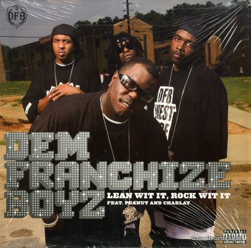DEM FRANCHIZE BOYZ lean wit it, rock wit it 094635065619