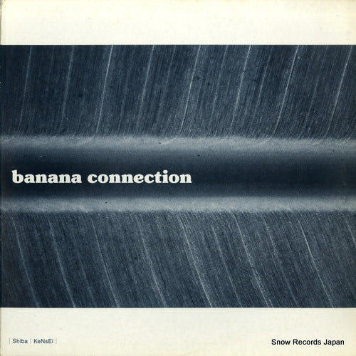 SHIBA / KENSEI banana connection MUCOBANANA-2
