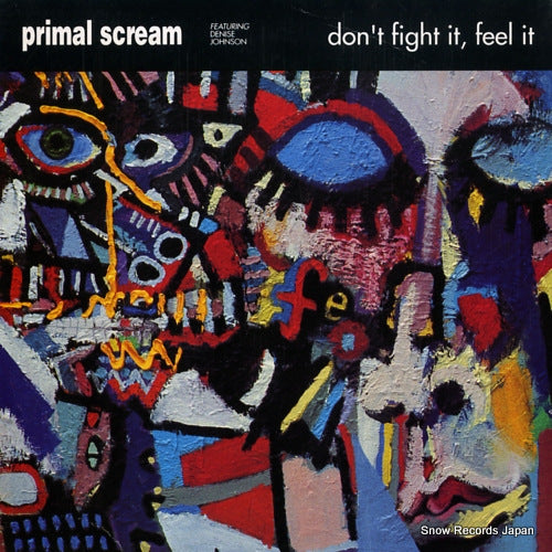 PRIMAL SCREAM don't fight it, feel it CRE110