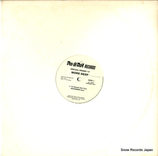 MORE DEEP i'm gonna get you PROMORE-12001