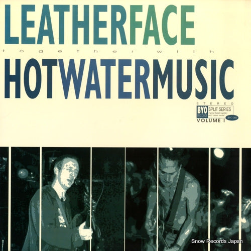 LEATHERFACE / HOT WATER MUSIC byo split series / volume 1 BYO060
