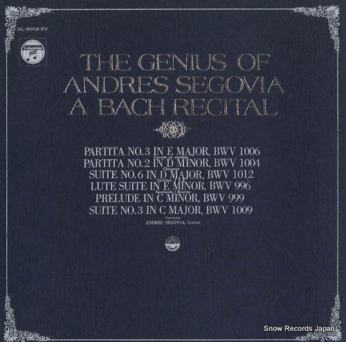 SEGOVIA, ANDRES the genius of andres segovia / bach recital OL-5002-EV