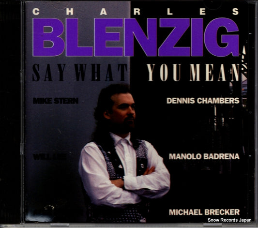 BLENZIG, CHARLES say what you mean BW2009