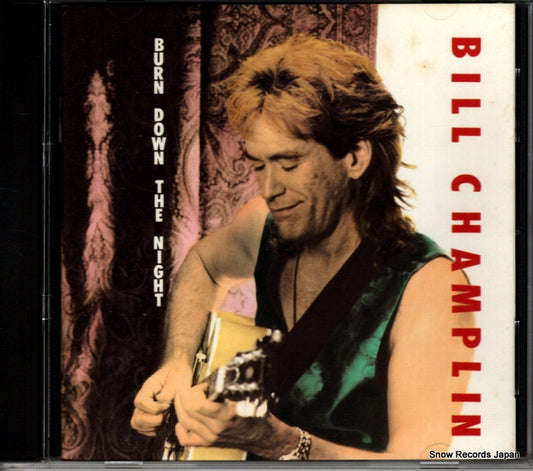 CHAMPLIN, BILL burn down the night BCCA-22