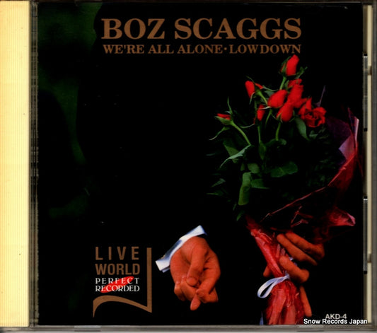 SCAGGS, BOZ we're all alone - lowdown AKD-4